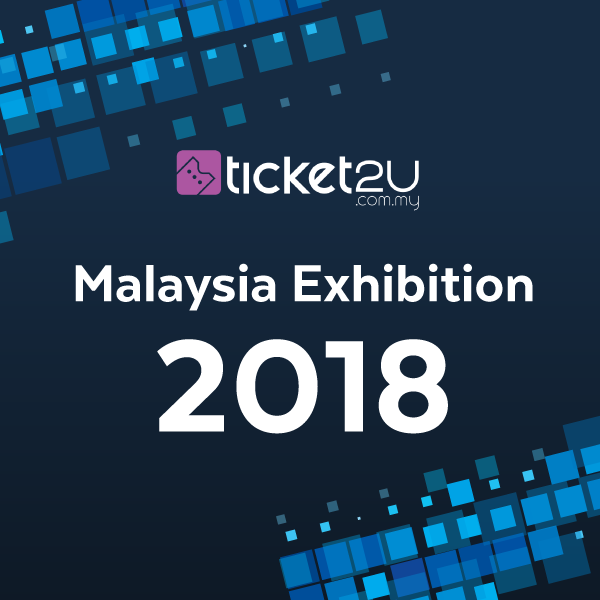 Malaysia Exhibition List 2018