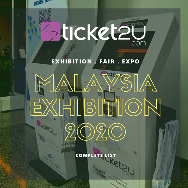Malaysia Exhibition List 2020