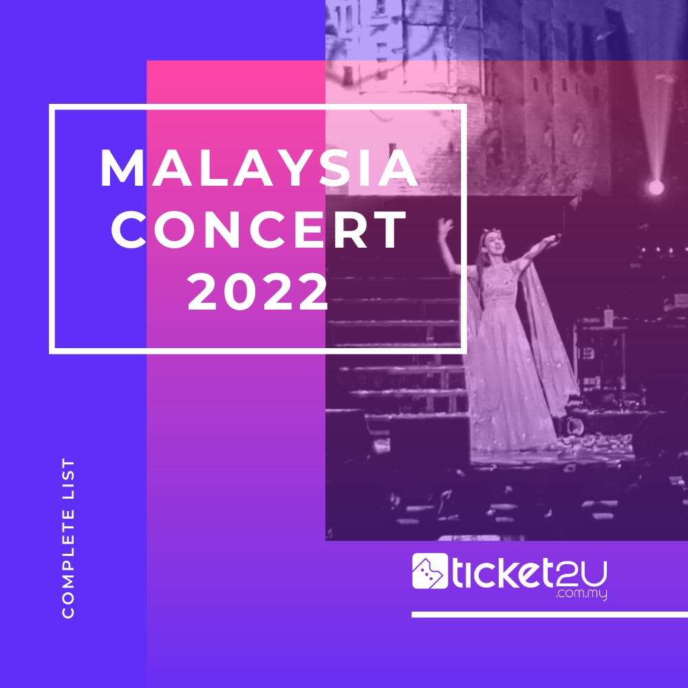 Malaysia Concert List 2022