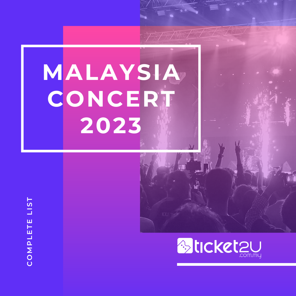Malaysia Concert List 2023